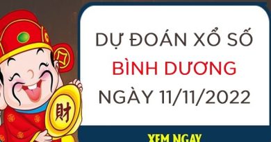 Dự đoán kết quả xổ số Bình Dương ngày 11/11/2022 thứ 6 hôm nay