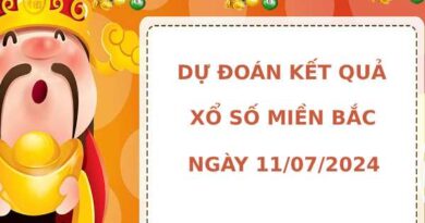 Dự đoán XSMB ngày 11/7/2024 thứ 5 chính xác