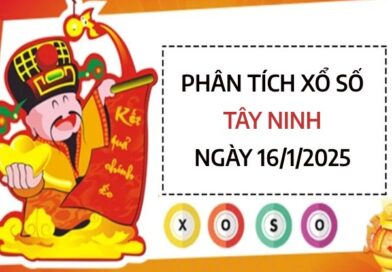 Phân tích con số may mắn xổ số Tây Ninh ngày 16/1/2025